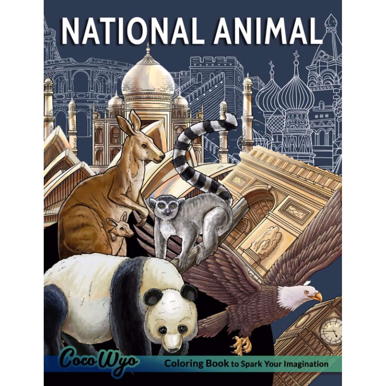 National Animals Coloring Book: Coloring Book With An Iconic Animal and Site Of Country