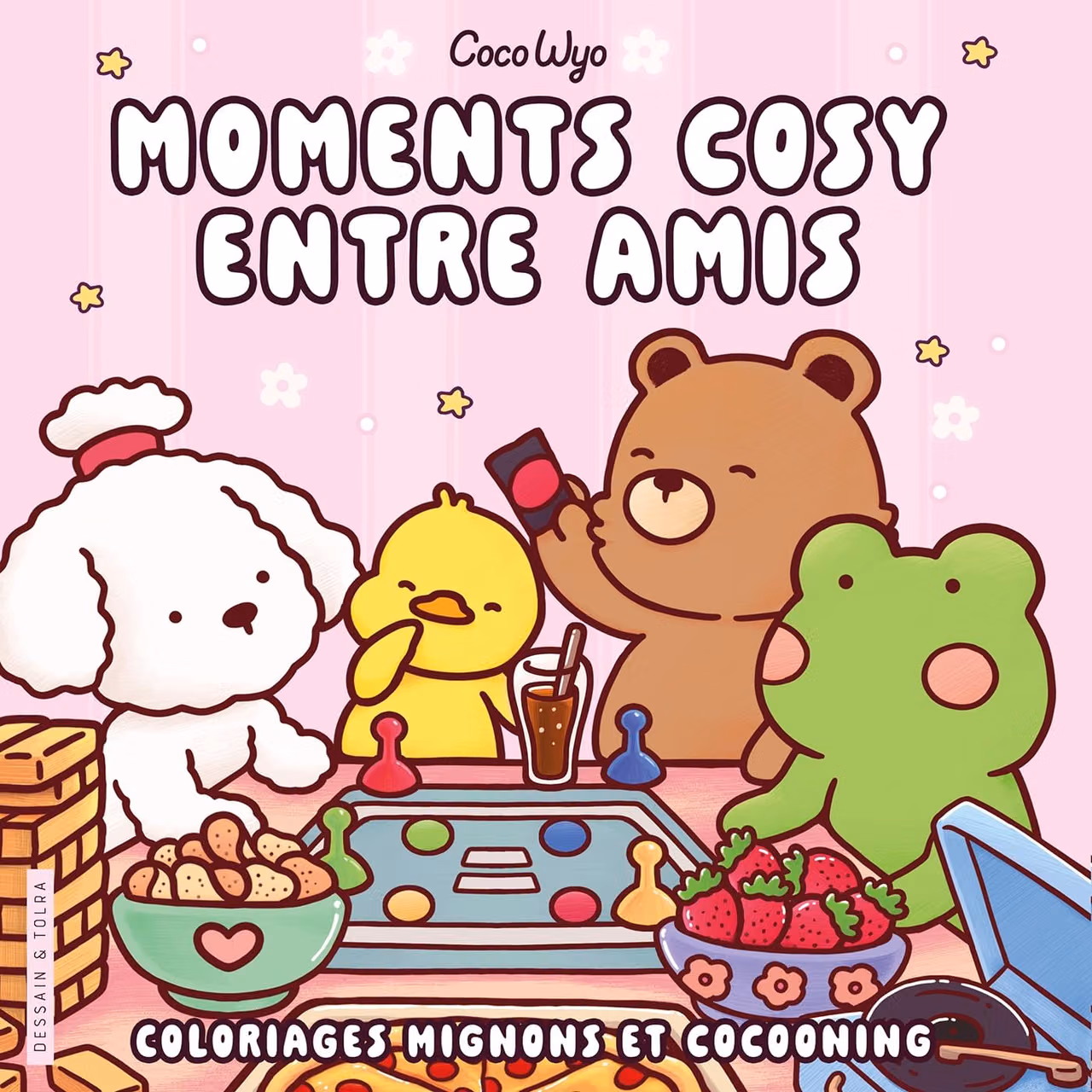 Coco Wyo - Moments cosy entre amis - Coloriages mignons et cocooning - Cosy colo