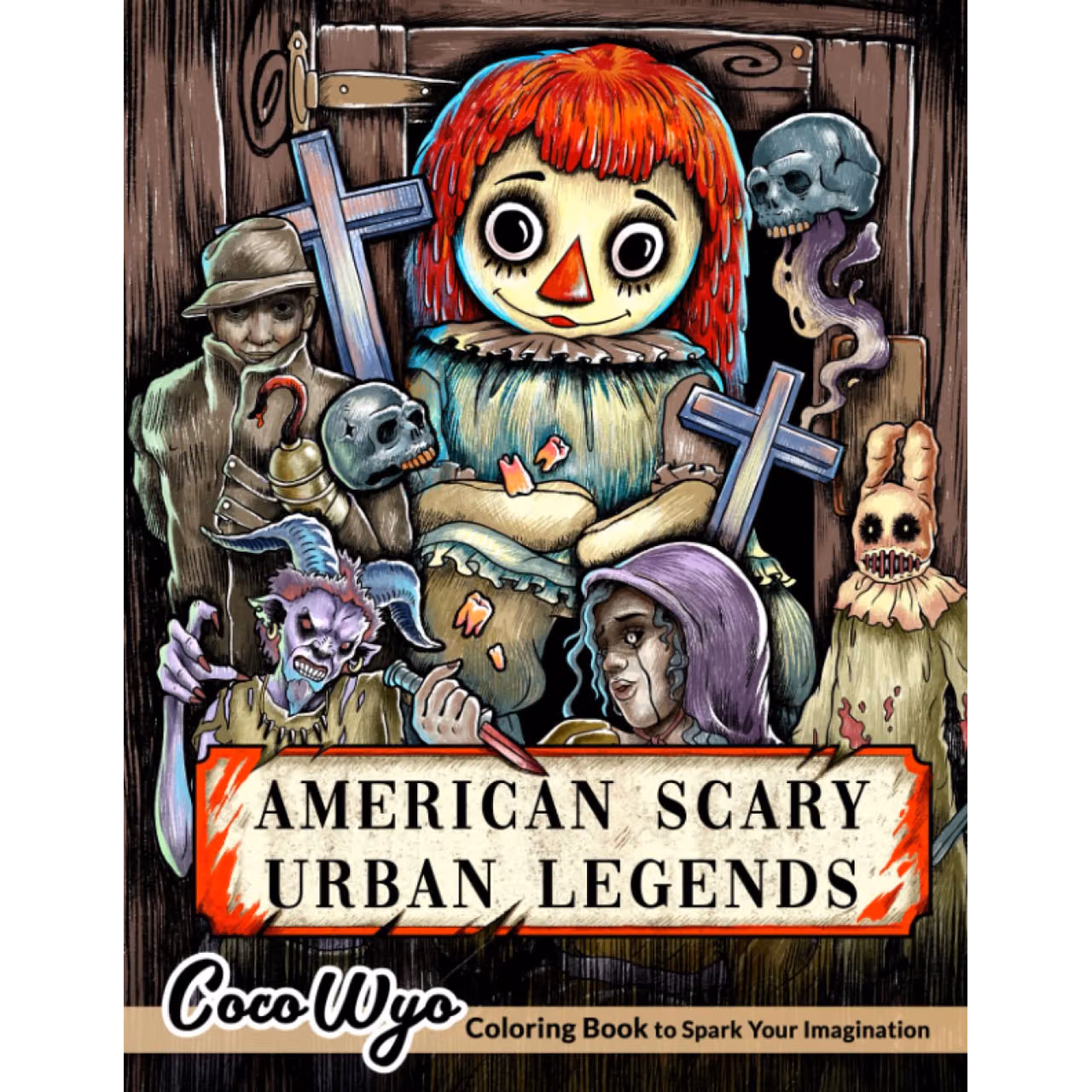 American Scary Urban Legends Coloring Book: A Coloring Book Features Scary Urban Legends in America, Horror Spine-Chilling Illustrations.. and More!