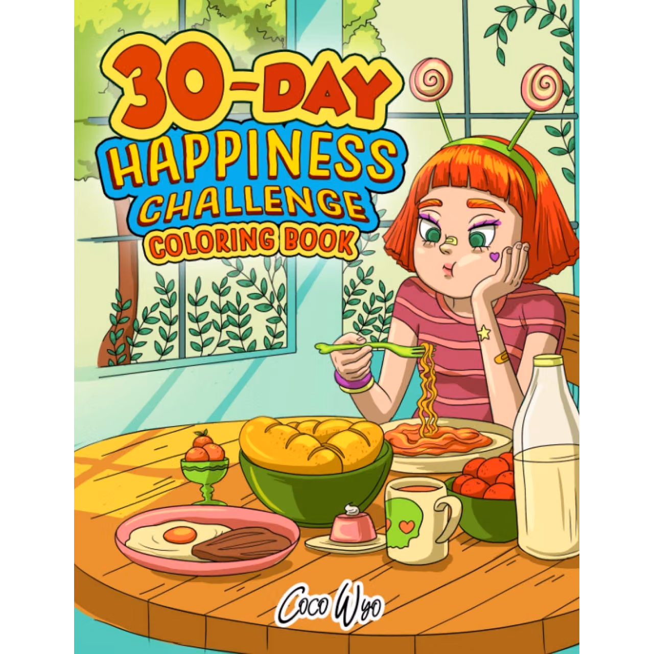 30 Day Happiness Challenge Coloring Book: Fun and Relaxing Coloring Book For Adults, Teens To Have A Happiness Life
