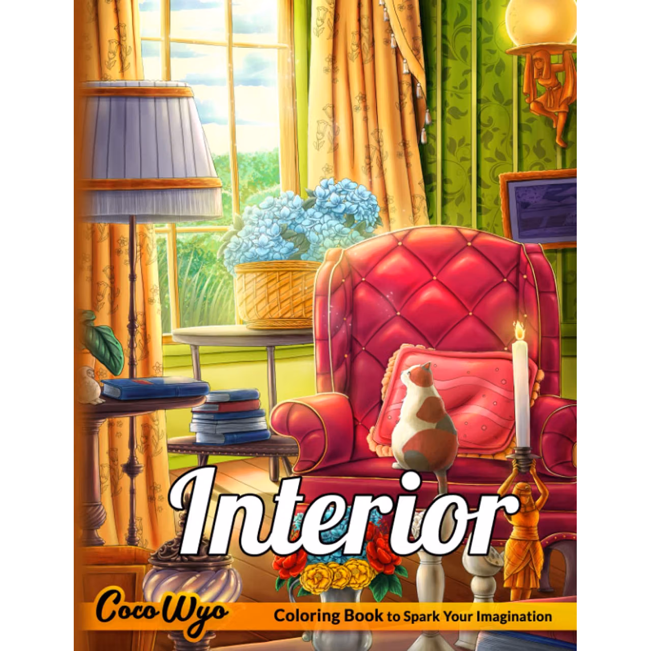 Interior Coloring Book: Adults Coloring Book Features Interiors In Bedroom, Kitchen, Living Room,...With Many Styles For Relaxing