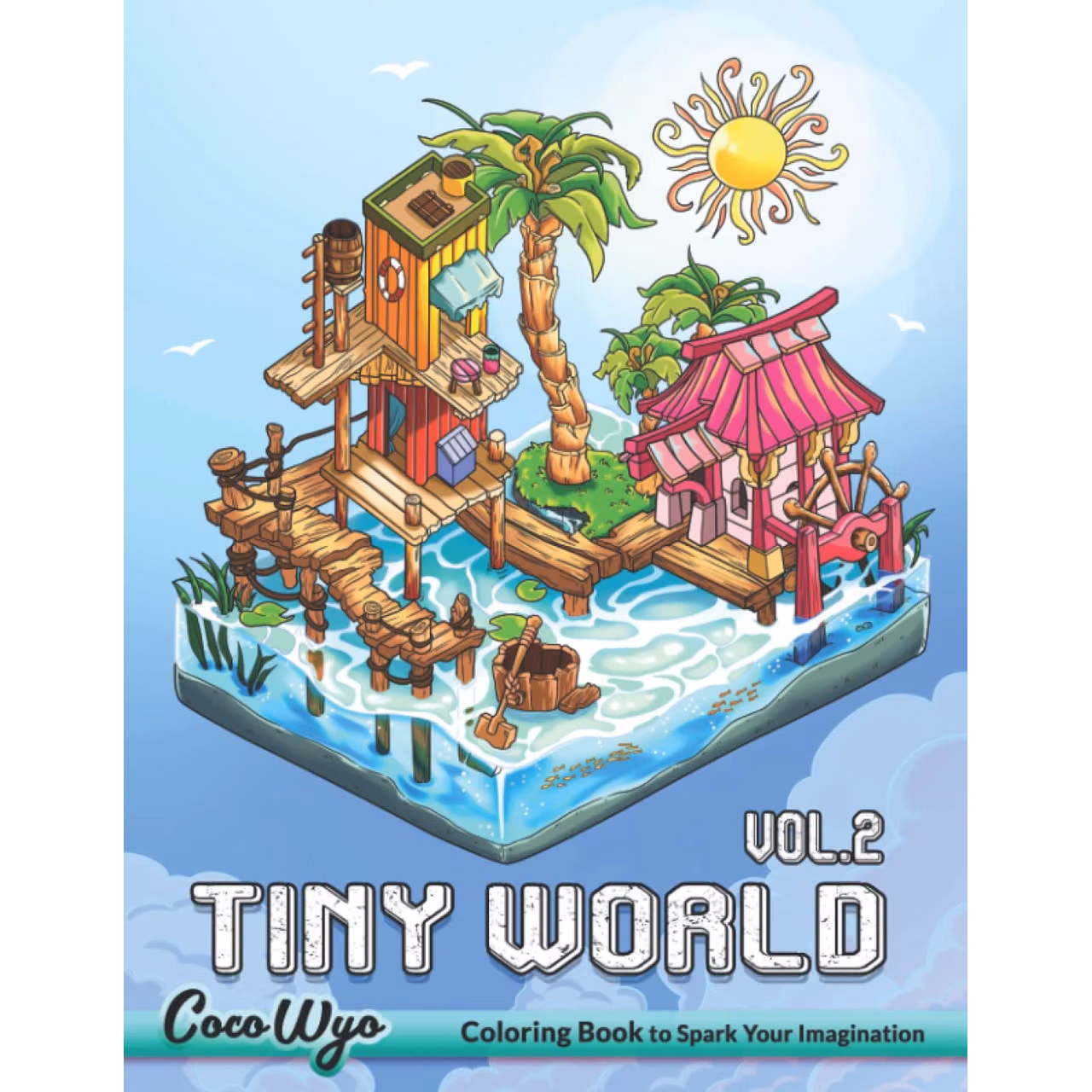 Tiny World Coloring Book Vol 2: Continue A Delightful Journey Into The Magical World with Tiny Structures