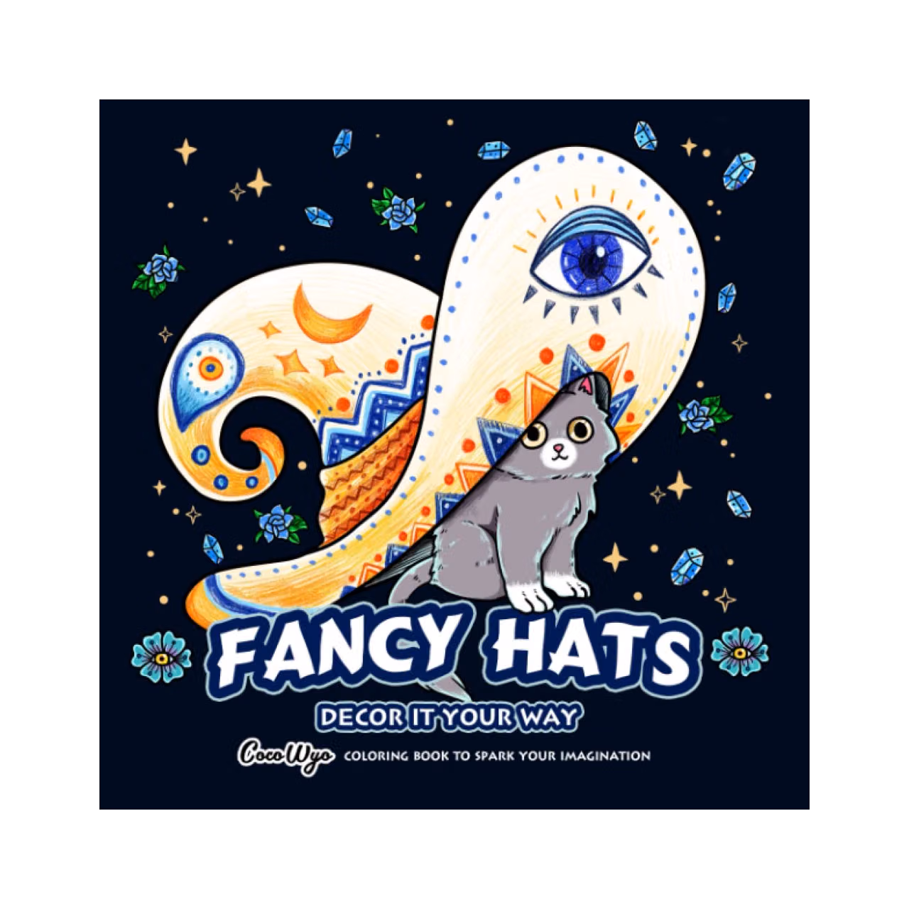 Fancy Hats Coloring Book: A Coloring Book Features Variety Styles Of Headwear Fashion With Adorable Cute Animals Included Dog, Cat, Bunny And More... For Relaxation & Stress Relieving
