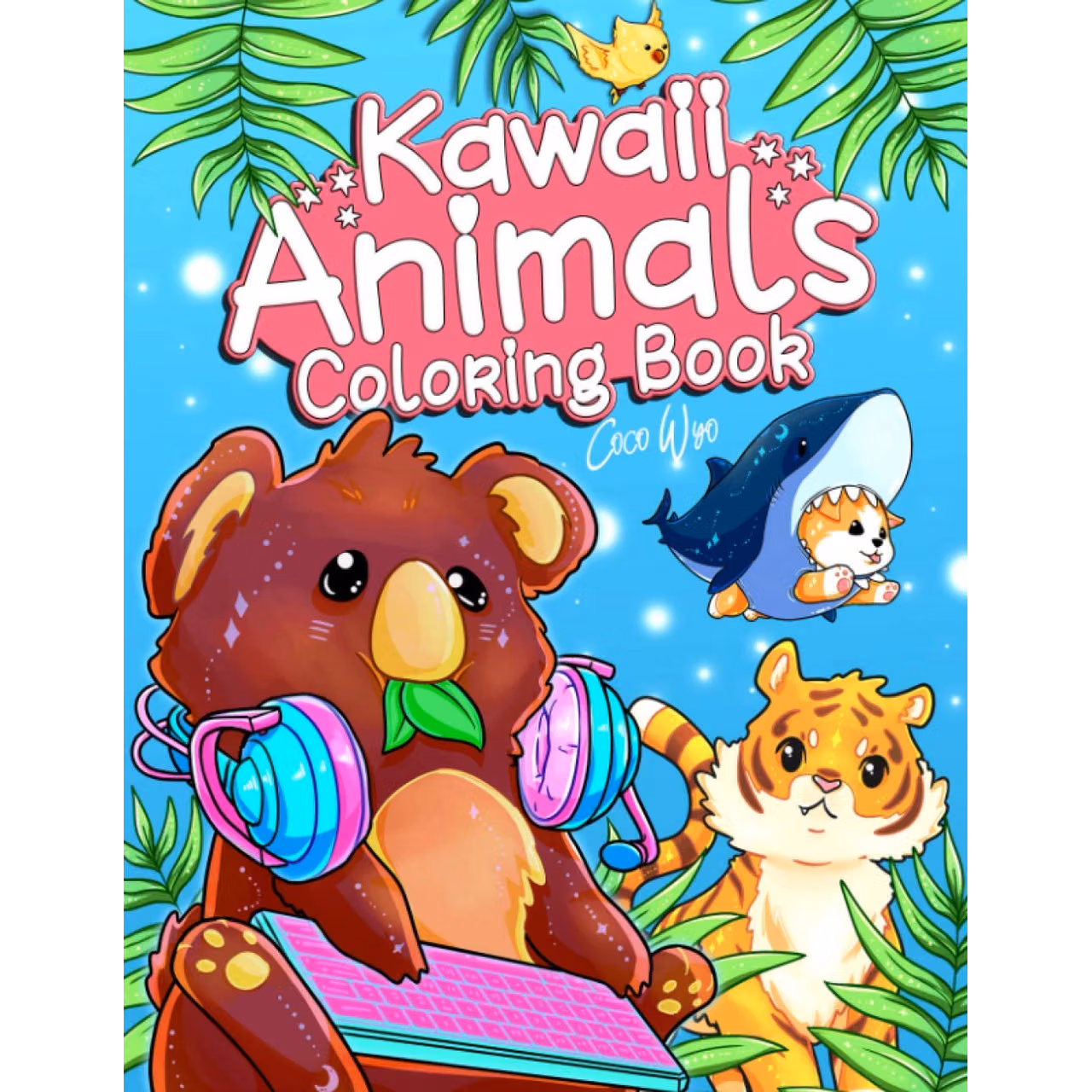 Kawaii Animal Coloring Book: Cute and Lovable Animal Coloring Book For Adults