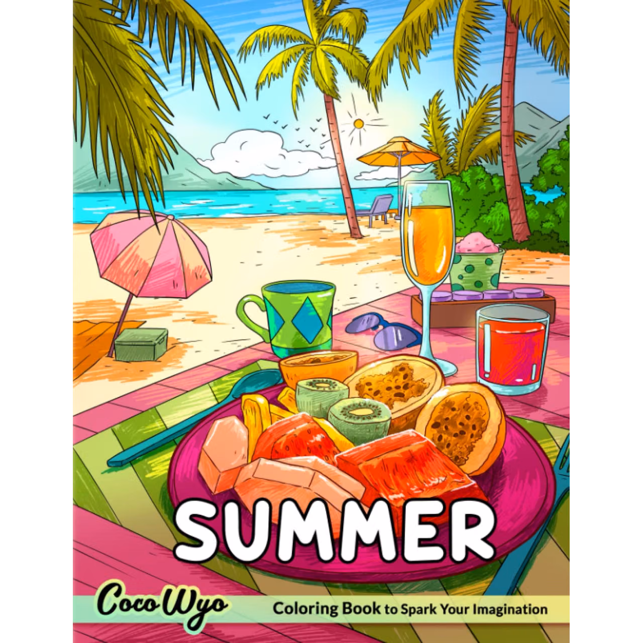 Summer Coloring Book: An Adult Coloring Book Features Fun Vacation Scenes, Peaceful Ocean Landscapes for Relaxation & Stress Relief