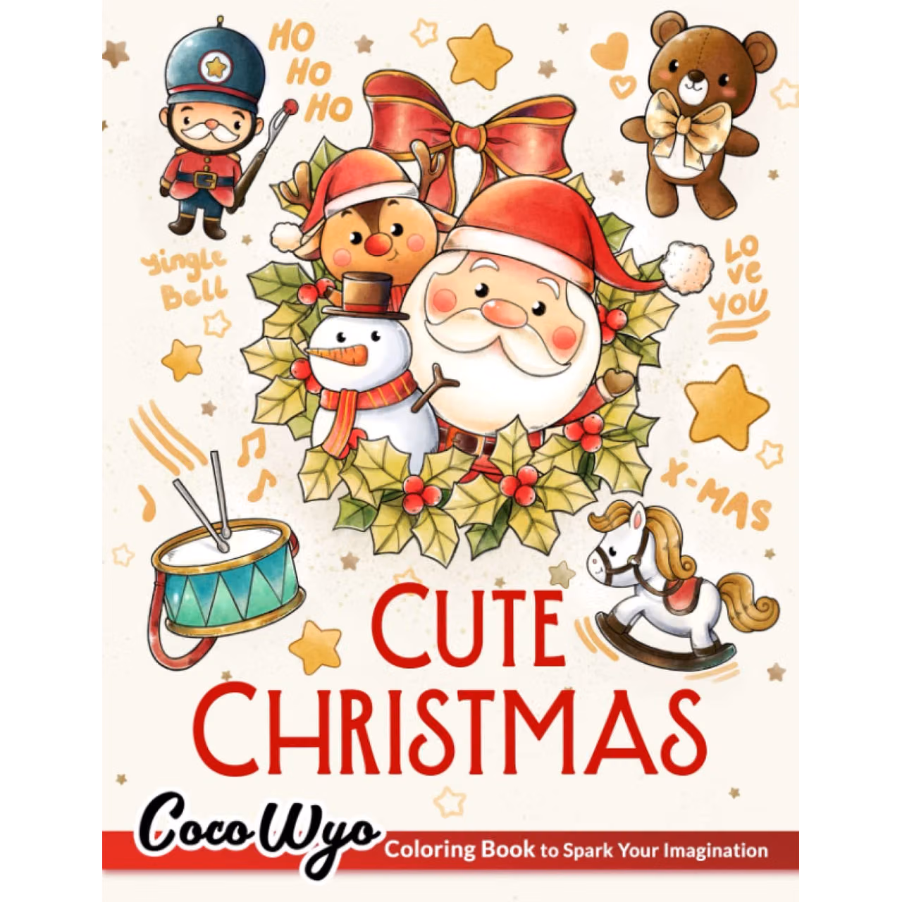 Cute Christmas Coloring Book: A Coloring Book For Adults Features Christmas Theme Includes Adorable Animals, Cute Toys, Kawaii Stuff, Countdown To Xmas, and More ... For Stress Relief & Relaxation