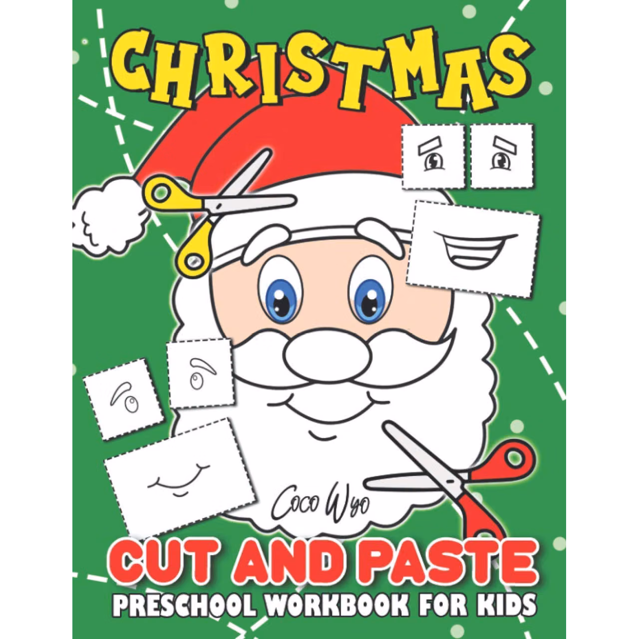 Christmas Cut and Paste Preschool Workbook For Kids: Scissor Skills Activity Coloring Books for Kids Ages 3-5