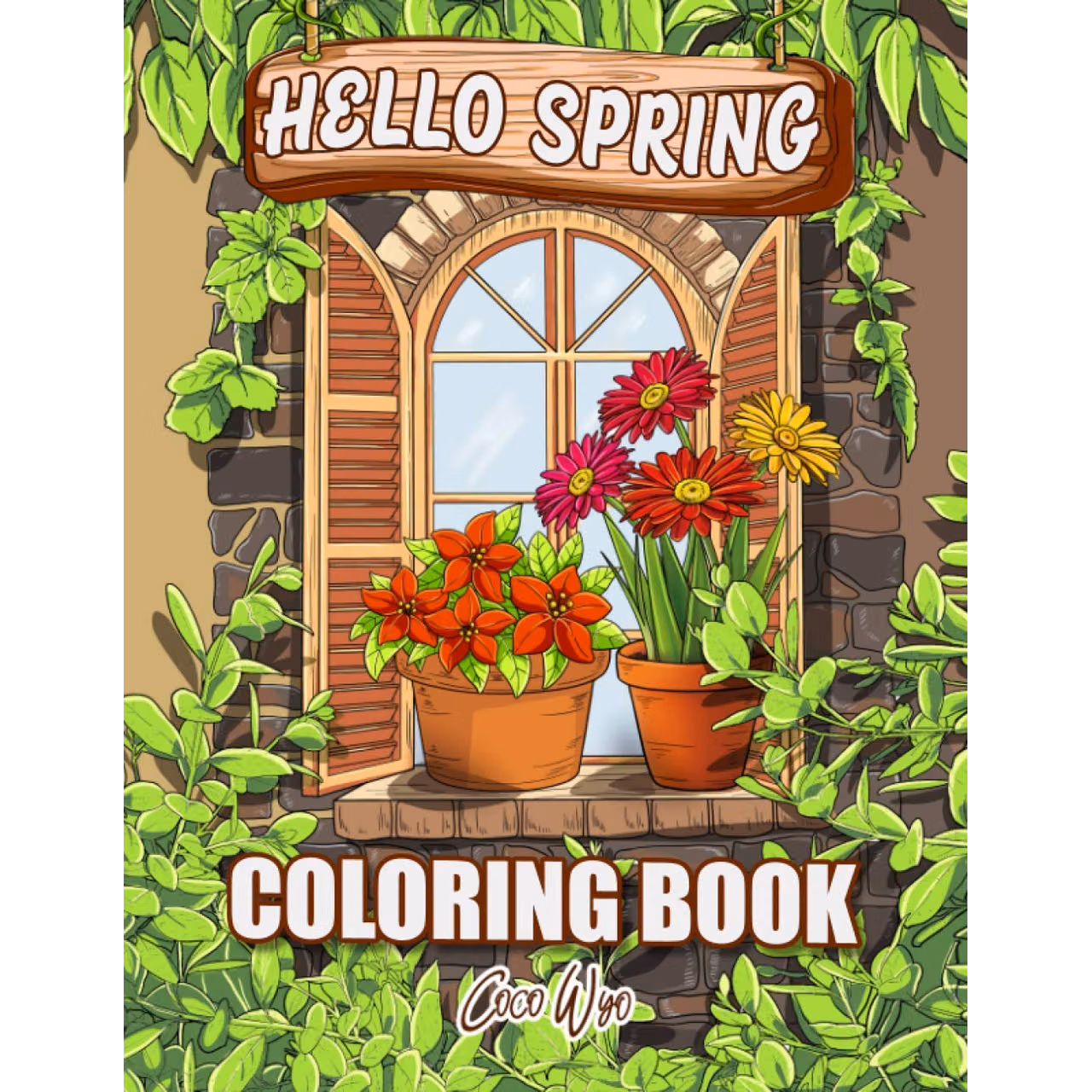 Hello Spring Coloring Book: Adult Coloring Book Of Spring With Birds, Butterflies, And Blooming Flowers
