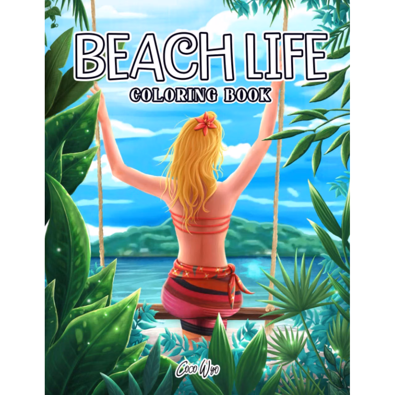 Beach Life Coloring Book: An Adult Coloring Books With Beautiful Beach Scenes, Ocean Landscapes For Relaxing