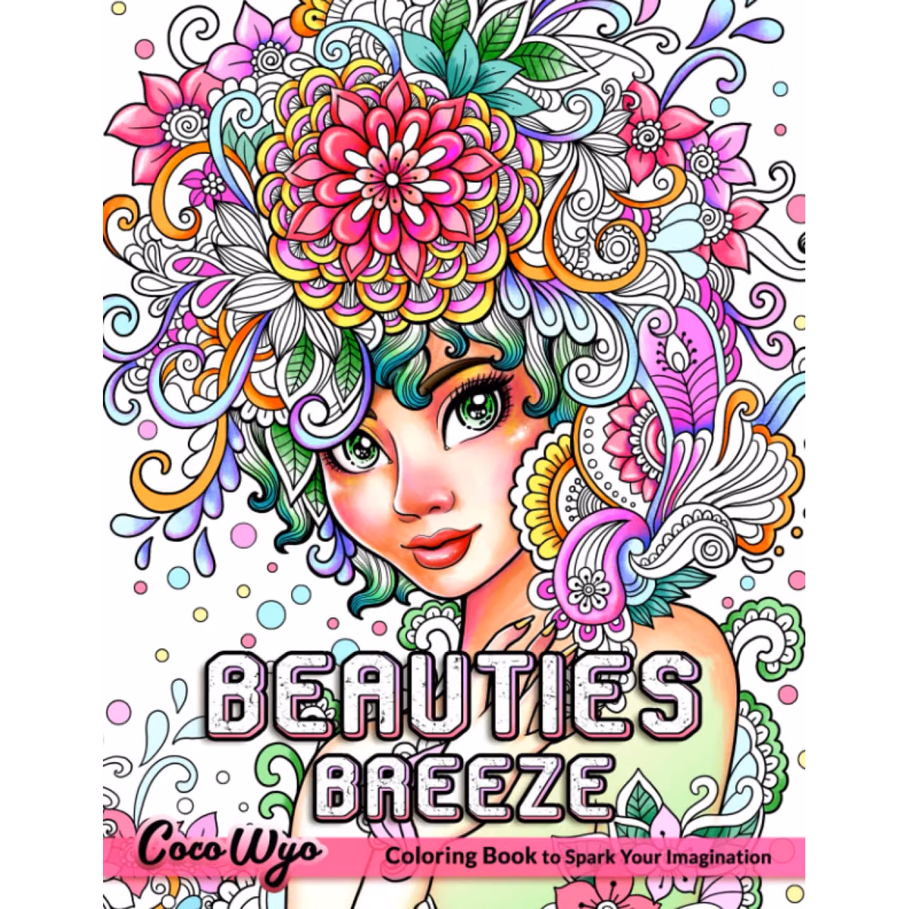 Beauties Breeze Coloring Book: Coloring Book for Women, Features Beautiful Illustration for Relaxation and Stress Relieving