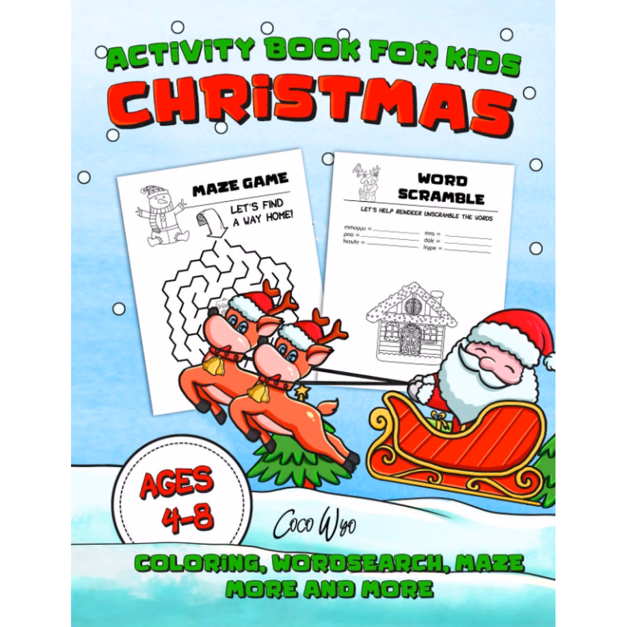 Christmas Activity Book For Kids Ages 4-8: Mazes, Word Scramble, Word Search, Odd One Out,Matching game, Coloring Pages, and More