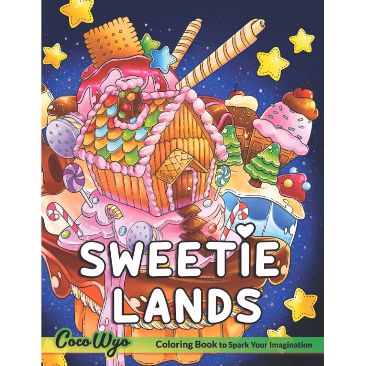 Sweetie Lands Coloring Book: A Coloring Book for Adults Features Candies, Cakes, Sweet and Kawaii Illustration for Stress Relief & Relaxation