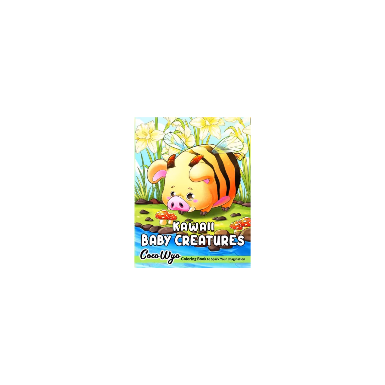 Kawaii Baby Creatures Coloring Book: Coloring Book With Adorable Illustration Such As Cute Baby Animals, Fantasy Creatures ... For Stress Relief and Relaxation
