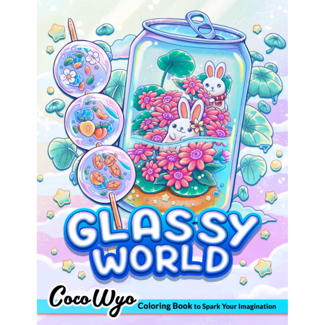 Glassy World Coloring Book: Coloring Books With Adorable Illustrations Such As Cute Glassy Stuff, Items, Adorable Animal, Kawaii Foods And More For Stress Relief & Relaxation