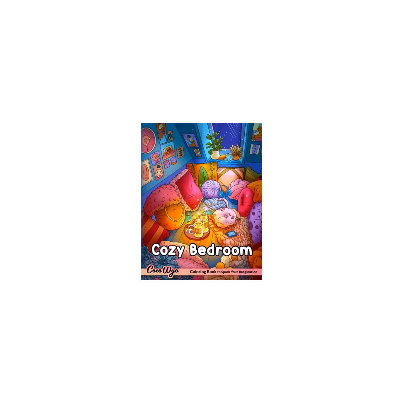 Cozy Bedroom Coloring Book: A Coloring Book Features Cozy, Beautiful & Peaceful Bedroom Illustrations for Relaxation and Stress Relieving