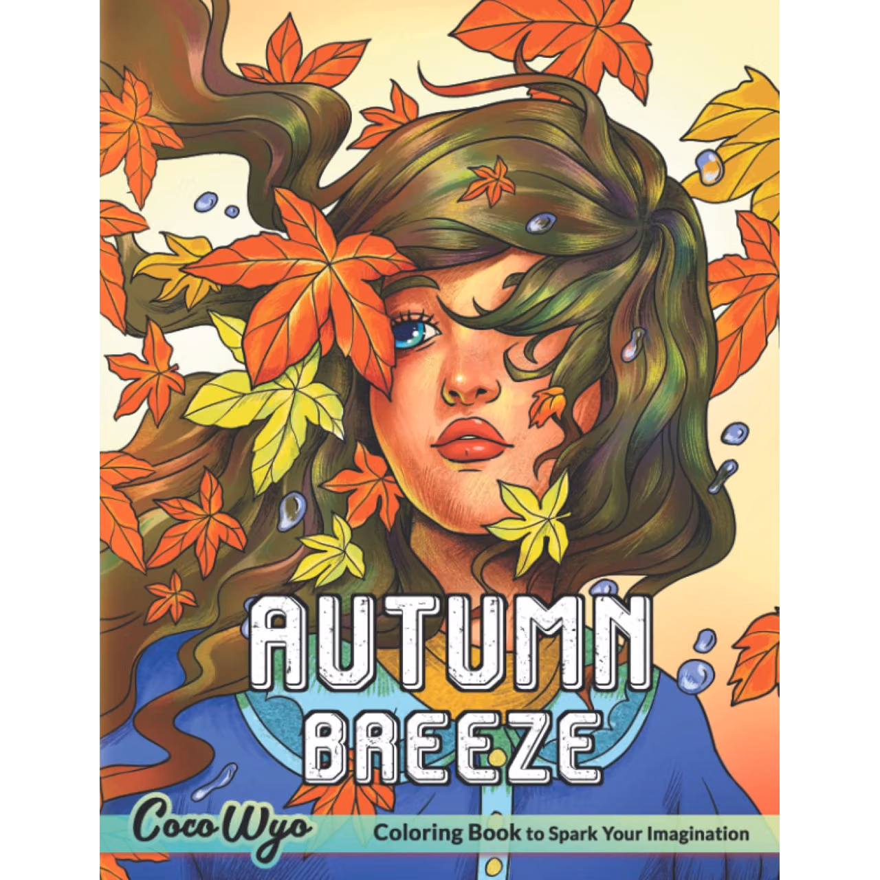 Autumn Breeze Coloring Book: A Coloring Book for Adults Featuring Relaxing & Beautiful Autumn Scenes for Relaxation and Stress Relief