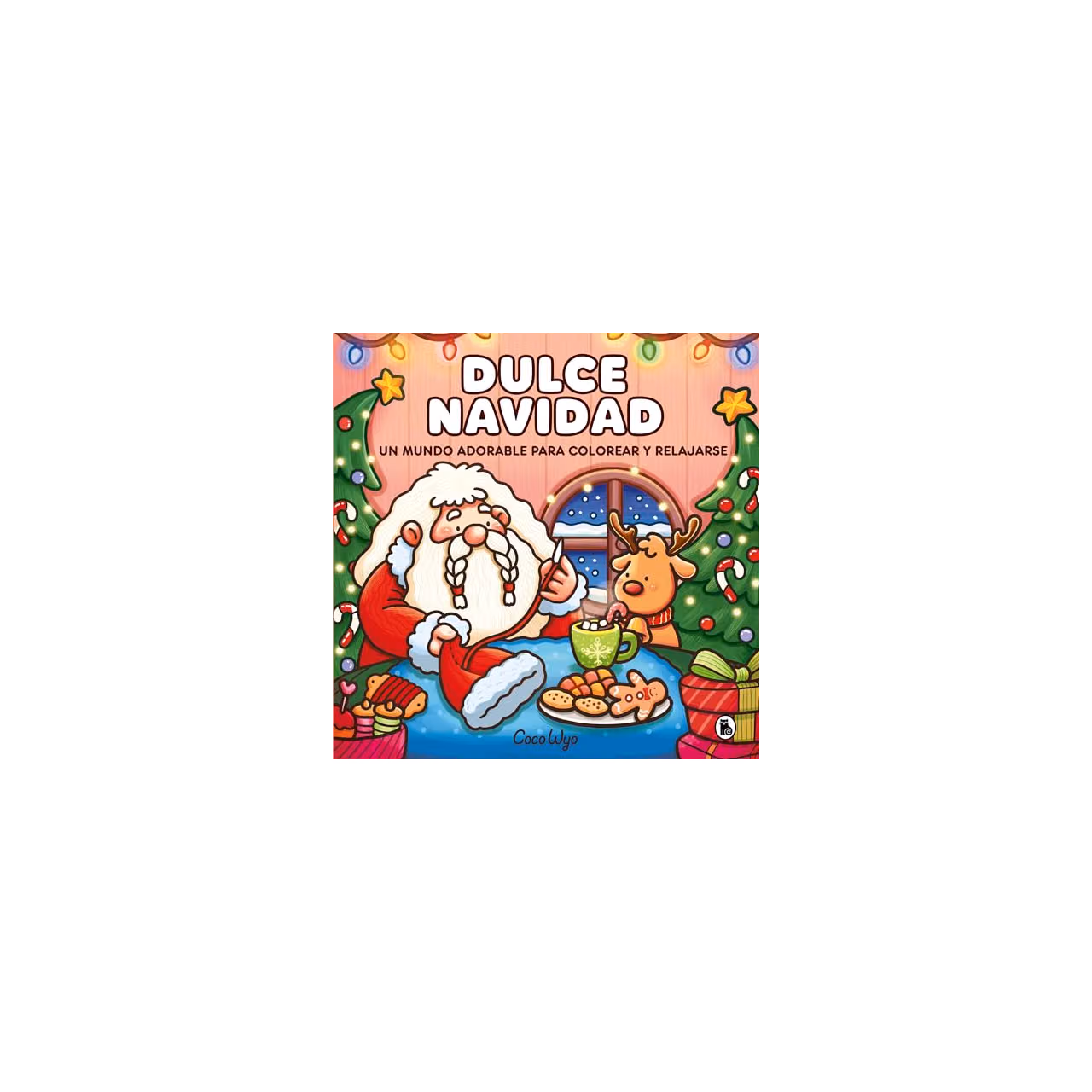 Coco Wyo - Dulce Navidad: Un mundo adorable para colorear y relajarse