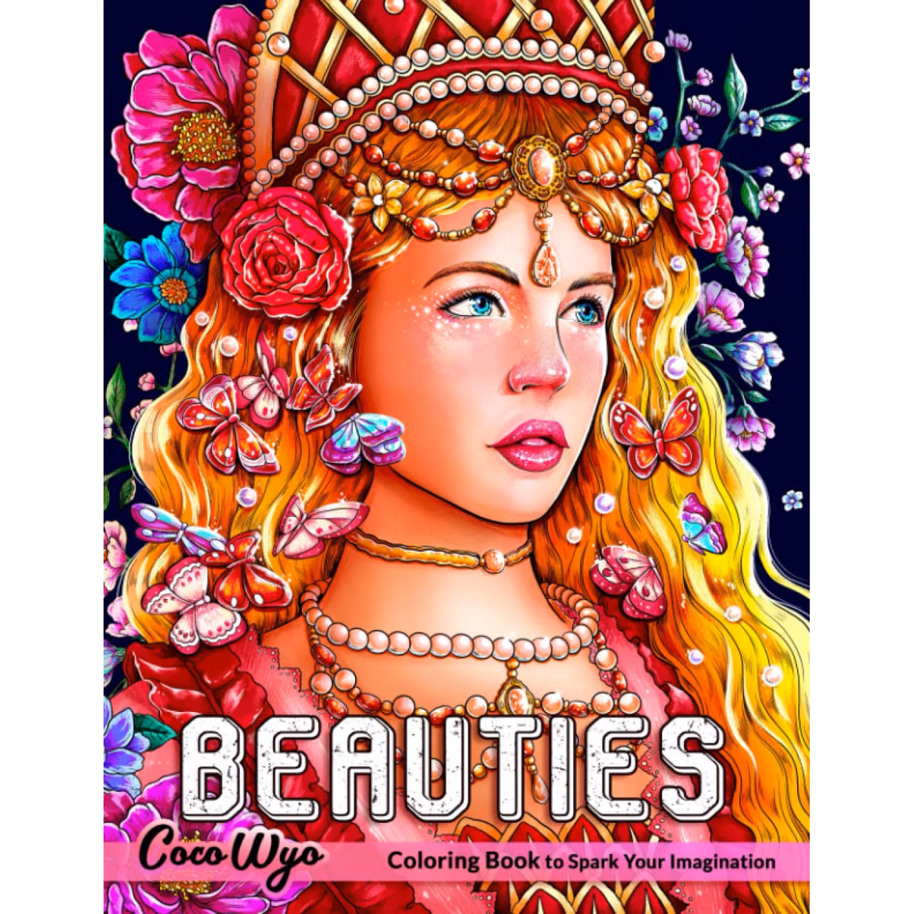 Beauties Coloring Book: Coloring Book For Women With Beautiful Portrait, Hair Style and Fashion For Relaxing