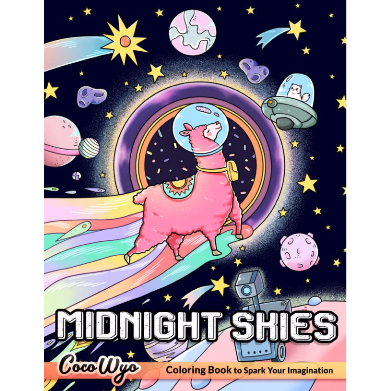 Midnight Skies Coloring Book: A Coloring Book Featuring Cute Animals, Adorable Stuff... for Relaxation & Stress Relief