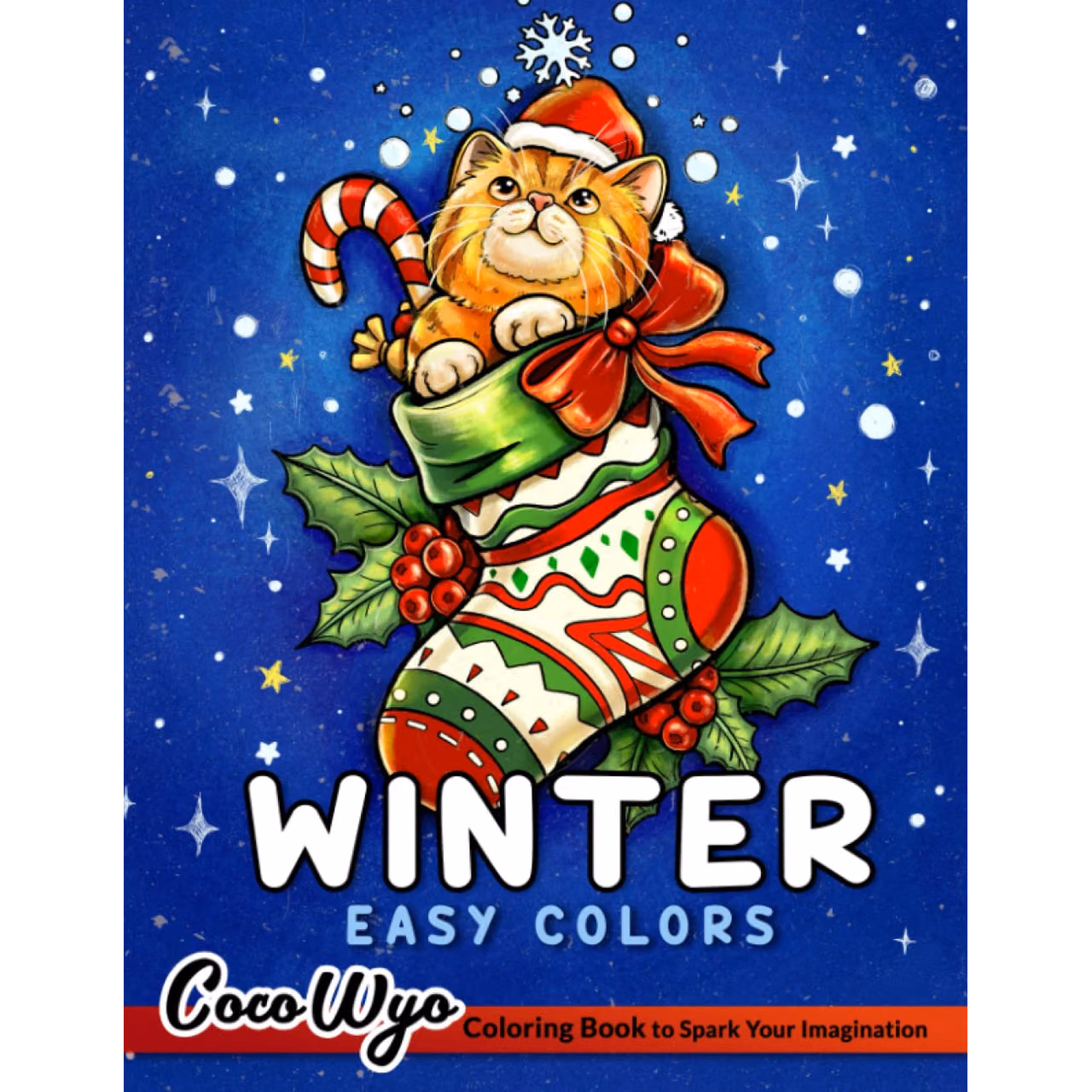 Easy Colors Winter Coloring Book: A Coloring Book For Adults Features Simple Designs in Winter Theme Included Christmas Gift, Candy, Cookies, Adorable ... And More, For Stress Relief & Relaxation