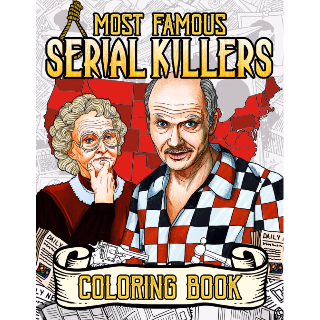 Most Famous Serial Killer Coloring Book: A True Crime Adult Gift - Famous Murderers Coloring Book For Adults
