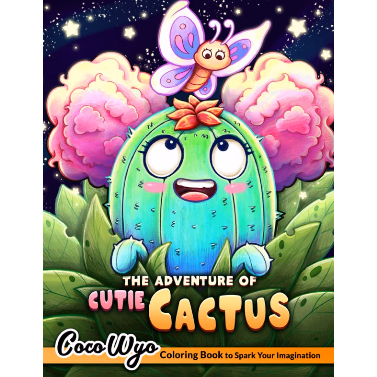 The Adventure of Cutie Cactus Coloring Book: A Coloring Book Featuring Adorable Cactus and Lovable Animals, Creatures for Hours of Coloring Relaxation Fun & Stress Relief
