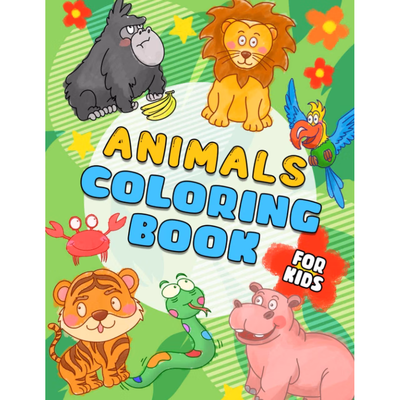 Animals Coloring Book For Kids: Easy and Fun Animals Coloring Books For Kids Ages 2-4