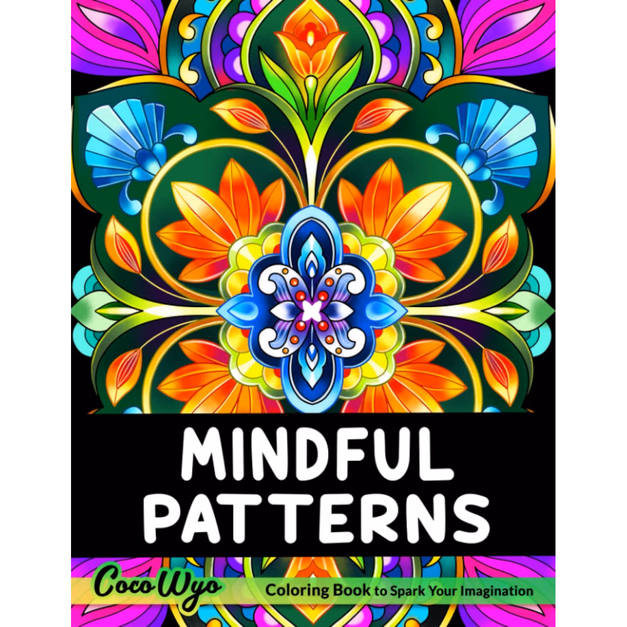Patterns Coloring Book: Adult Coloring Book with Beautiful Flower and Botanical Patterns For Stress Relief